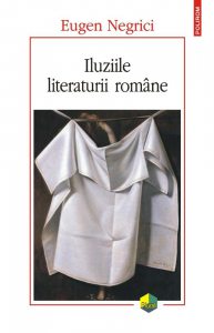 Iluziile literaturii romane (editia a II-a)