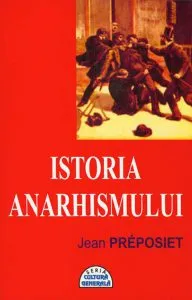 Istoria anarhismului de Jean Preposiet