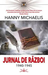 Jurnal de război (1940-1945) de Hanny Michaelis