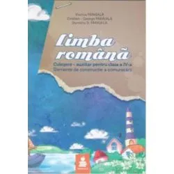 Limba romana, elemente de constructie a comunicarii. Auxiliar clasa a 4-a de Dumitru Paraiala