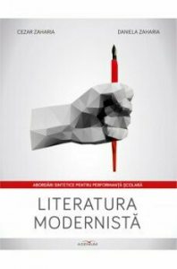 Literatura modernista. Abordari sintetice pentru performanta scolara