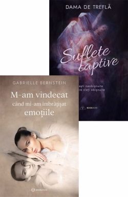 M-am vindecat cand mi-am imbratisat emotiile   Suflete captive