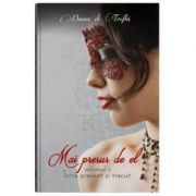 Mai presus de el. Volumul 2. Intre prezent si trecut