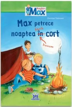 Max petrece noaptea fara cort de Christian Tielmann