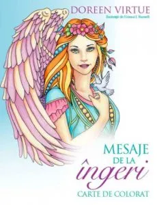 Mesaje de la ingeri. Carte de colorat de Doreen Virtue