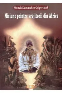 Misiune printre vrăjitorii din Africa