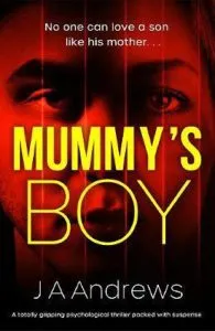 Mummy's Boy de JA Andrews