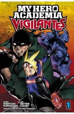 My Hero Academia: Vigilantes Vol.1 de Kohei Horikoshi