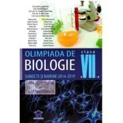 Olimpiada de biologie Clasa a 7-a. Subiecte si bareme 2014-2019, faza judeteana si faza nationala de Traian Saitan