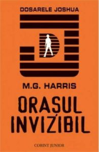 Orasul invizibil. Dosarele Joshua