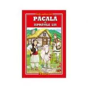 PACALA si ispravile lui de Costache Negruzzi