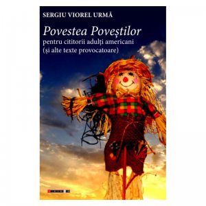Povestea Povestilor pentru cititorii adulti americani (si alte texte provocatoare)