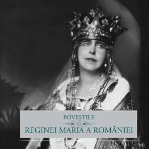 Povestile Reginei Maria a Romaniei de Regina Maria a Romaniei