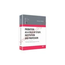 Probation as a Field of Study. Institution and Profession de Mihaela Tomita