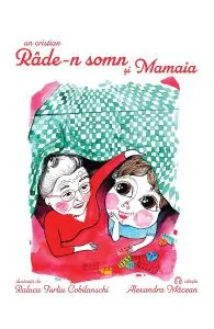 Rade-n somn si Mamaia de Un Cristian