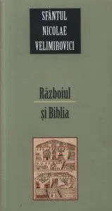 Razboiul si Biblia de Sfantul Nicolae Velimirovici