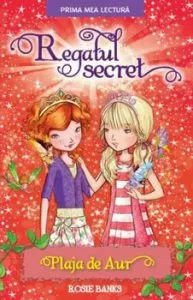 Regatul secret. Plaja de aur de Rosie Banks