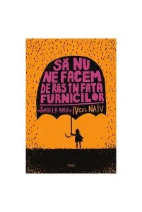 Să nu ne facem de râs în fața furnicilor de Iv cel naiv