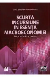 Scurta incursiune in esenta macroeconomiei de Oana Simona Caraman-Hudea