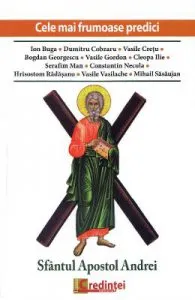 Sfantul Apostol Andrei. Cele mai frumoase predici de Ion Buga