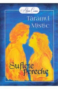 Taramul mistic. Suflete pereche de Alina Cosma