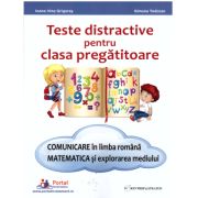 Teste distractive pentru clasa pregatitoare. Comunicare in limba romana si Matematica si explorarea mediului
