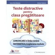 Teste distractive pentru clasa pregatitoare. Comunicare in limba romana si Matematica si explorarea mediului de Irina Grigoras