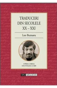 Traduceri din secolele XX - XXI de Leo Butnaru