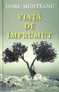 Viata de imprumut de Doru Munteanu