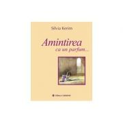Amintirea ca un parfum