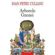 Arborele Gnozei. Editia a II-a de Ioan Petru Culianu