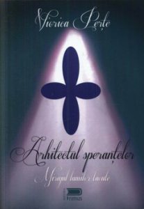 Arhitectul Sperantelor - Mirajul lumilor tacute