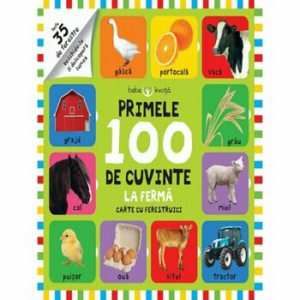 Bebe invata. Primele 100 de cuvinte - la ferma