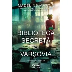 Biblioteca secreta din Varsovia de Madeline Martin