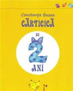 Carticica de 2 ani de Constanta Buzea