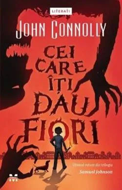 Cei care iti dau fiori. Samuel Johnson Vol. 3 de John Connolly