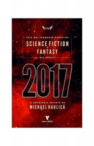 Cele mai frumoase povestiri science fiction & fantasy ale anului 2017