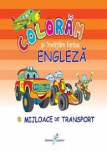 Coloram si invatam limba engleza, Vol 5: Mijloace de transport