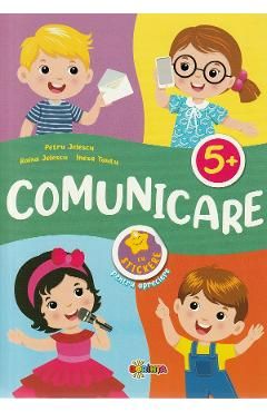 Comunicare cu stickere pentru apreciere 5 ani - Petru Jelescu, Raisa Jelescu, Inesa Tautu