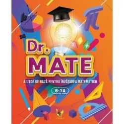 DR MATE. Ajutor de baza pentru invatarea matematicii