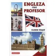 Engleza fara profesor cu CD Audio Inclus