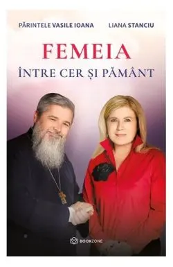 Femeia între cer și pământ de Liana Stanciu
