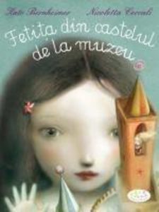 Fetita din castelul de la muzeu