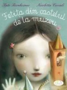 Fetita din castelul de la muzeu