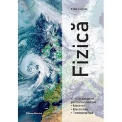 Fizica. Ghid de pregatire pentru bacalaureat de Ema Caprar