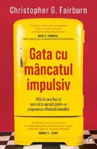 Gata cu mancatul impulsiv de Christopher G. Fairburn