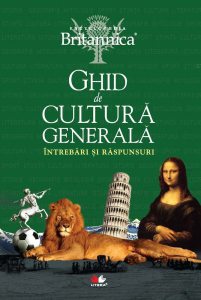 Ghid de cultura generala. Intrebari si raspunsuri. Editia a III-a