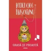 Grasa si proasta. Editia 2018
