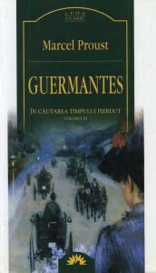 Guermantes, In cautarea timpului pierdut, Vol. 3