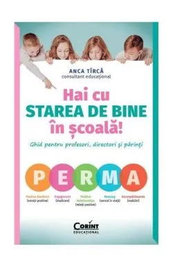 Hai cu starea de bine în școală! de Anca Tirca